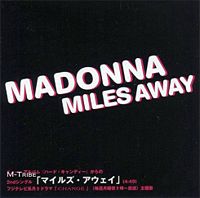 Miles Away lyrics performed by Madonna