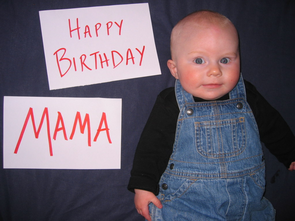 [IMG_9142+B+saying+Happy+Birthday+Mama.JPG]