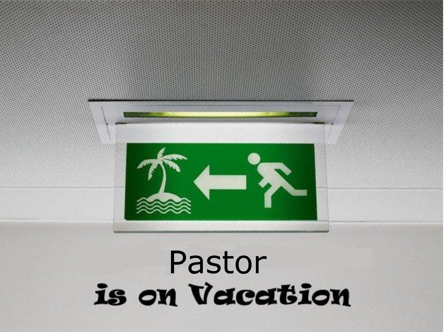 [Vacation+Pastor.jpeg]