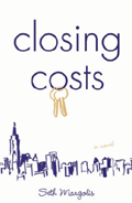 "Closing Costs" A real Manhattan real estate novel