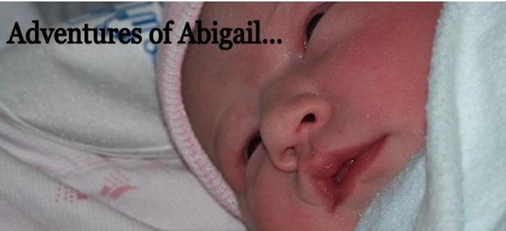Adventures of Abigail...