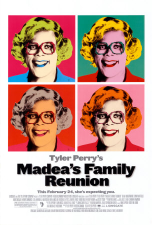 [madeas~Madea-s-Family-Reunion-Posters.jpg]