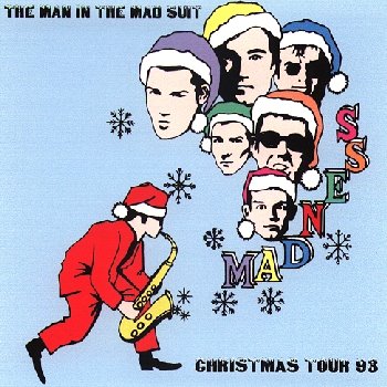 [MB09+-+Madness+-+The+Man+In+The+Mad+Suit+Christmas+Tour+93+(CD+Sleeve++Front).jpg]