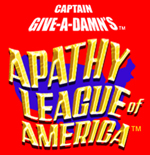 <a href="http://www.cafepress.com/captgiveadamn">The Apathy League of America(tm) Gift Shop</a>