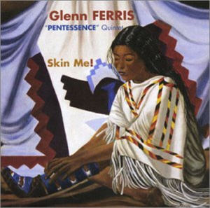 [Glenn+Ferris+Skin+Me!+300.jpg]