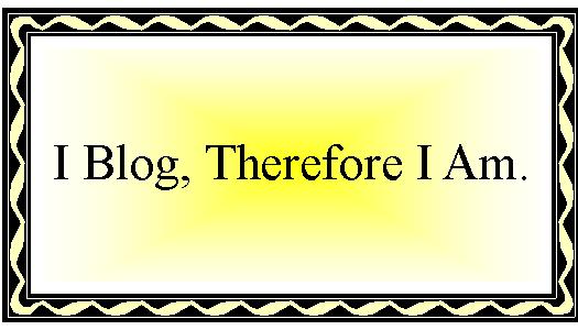[I+Blog+therefore+I+am.jpg]