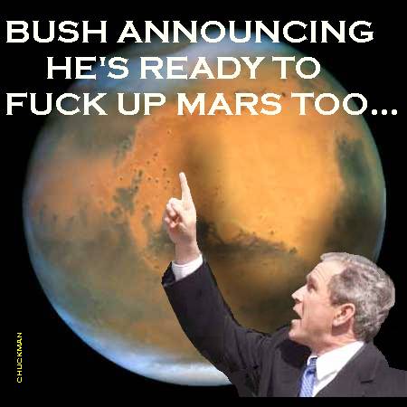 [CHUCKMAN_-_BUSH_-_MARS_-_READY_TO_FUCK_UP_MARS_TOO.jpg]