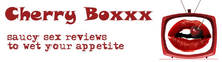 Cherry Boxxx- saucy sex reviews to wet your appetite