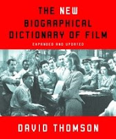 A Biographical Dictionary of film by David Thomson