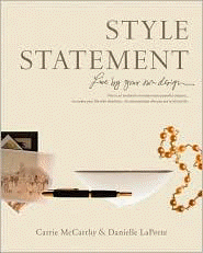 picture of the book Style Statement by Carrie McCarthy and Danielle LaPorte